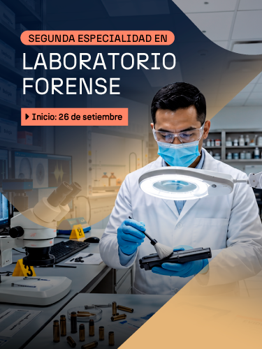 Segunda Especialidad en Laboratorio Forense