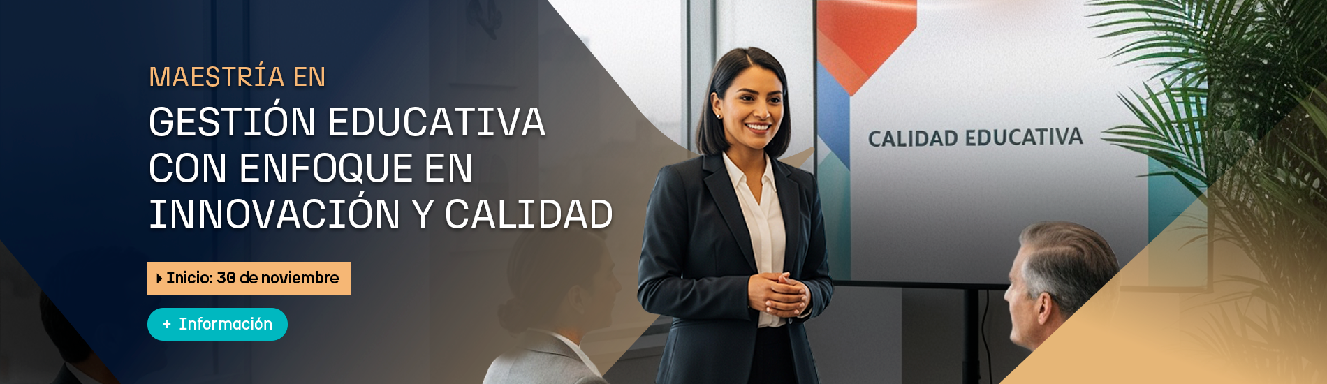 Maestría en Gestión Educativa con enfoque en Innovación y Calidad
